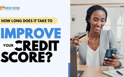 How Long Does It Take to Improve Your Credit Score?