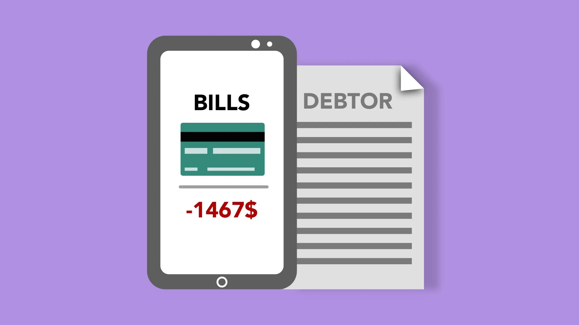 Graphic of a smartphone with a "Bills" app open showing a balance of -$1467, next to a "Debtor" document