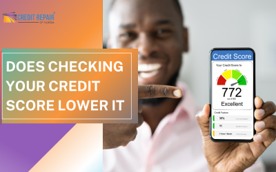 Does Checking Your Credit Score Lower It? 
