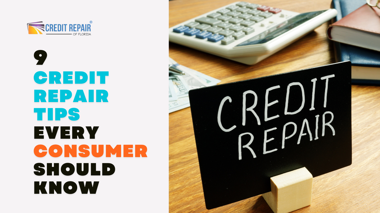 10 Credit Repair Tips Every Consumer Should Know