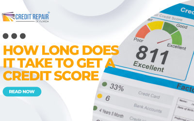 How Long Does It Take to Get a Credit Score? 