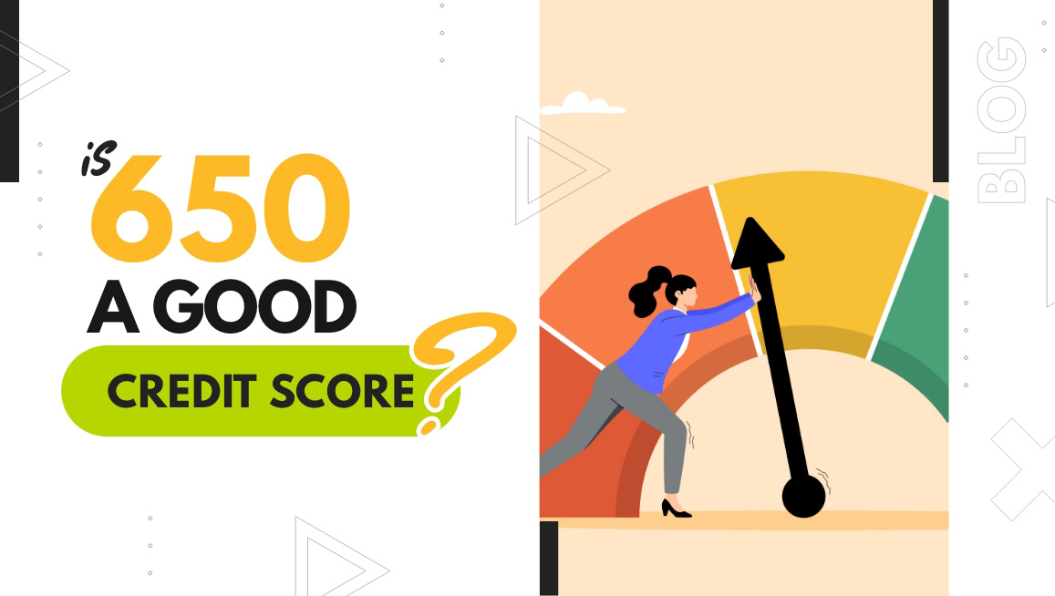 Is 650 a Good Credit Score