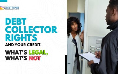 Debt Collector Rights and Your Credit: What’s Legal, What’s Not