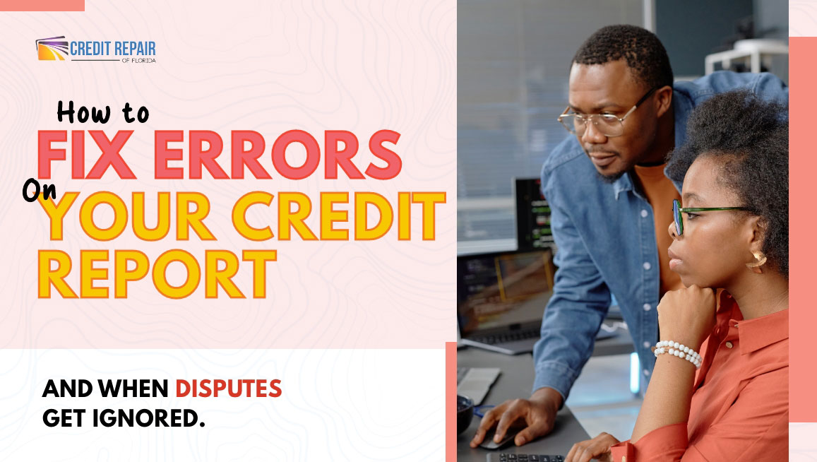 Black couple reviewing credit report errors and dispute issues in a Credit Repair of Florida credit repair graphic