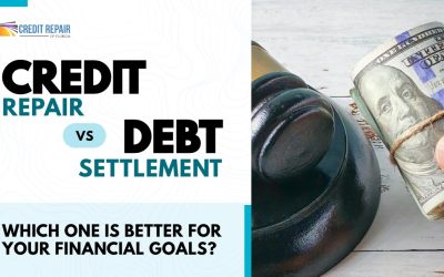 Credit Repair vs. Debt Settlement: Which One Is Better for Your Financial Goals?