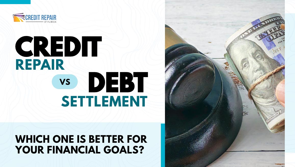 Credit repair vs debt settlement graphic from Credit Repair of Florida showing a gavel and cash tied together for debt relief comparison