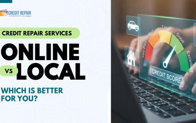 Credit Repair Services Online vs. Local Credit Repair Services: Which Is Better for You?