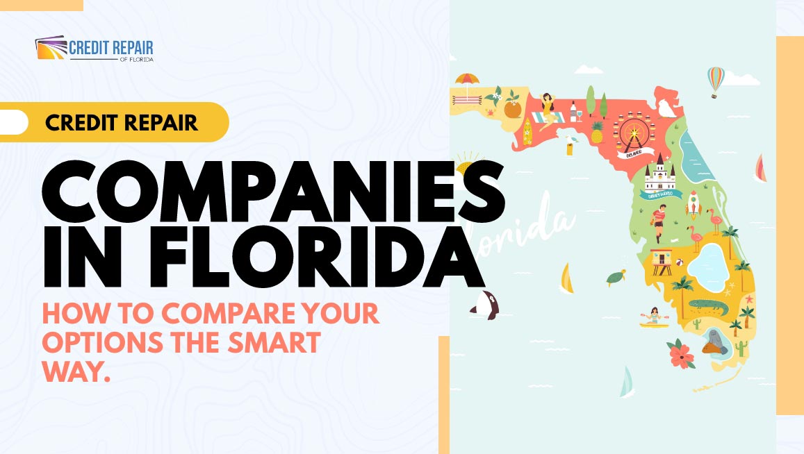 Illustrated Florida map beside text about comparing credit repair companies in Florida and choosing the best option