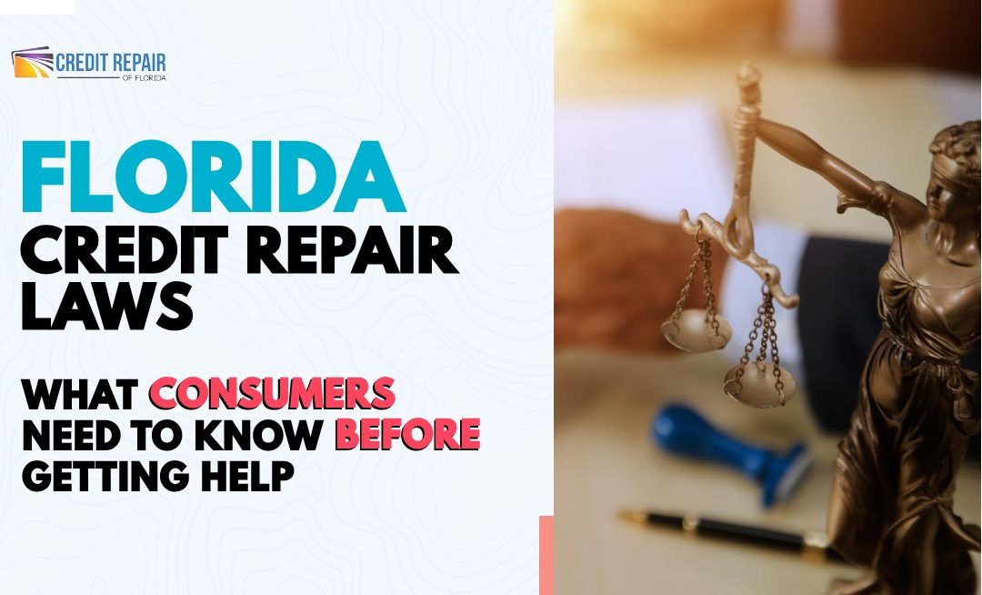 Florida credit repair laws graphic with Lady Justice scales and text about what consumers should know before getting help