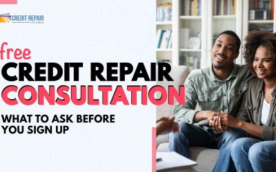 Free Credit Repair Consultation: What to Ask Before You Sign Up