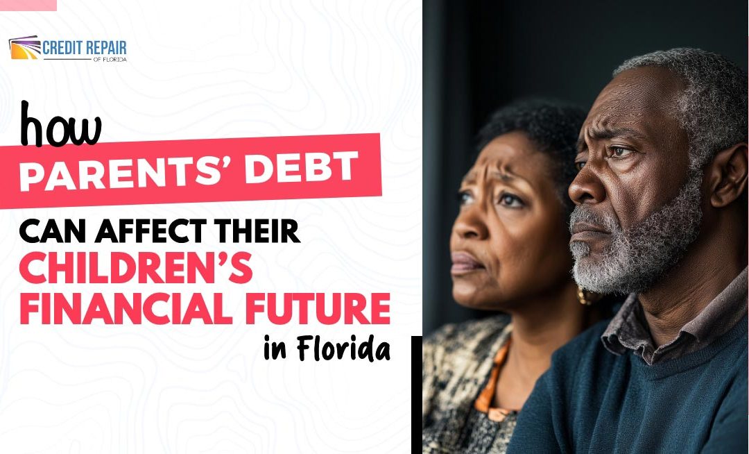 Concerned parents beside text about how parents’ debt can affect their children’s financial future in Florida